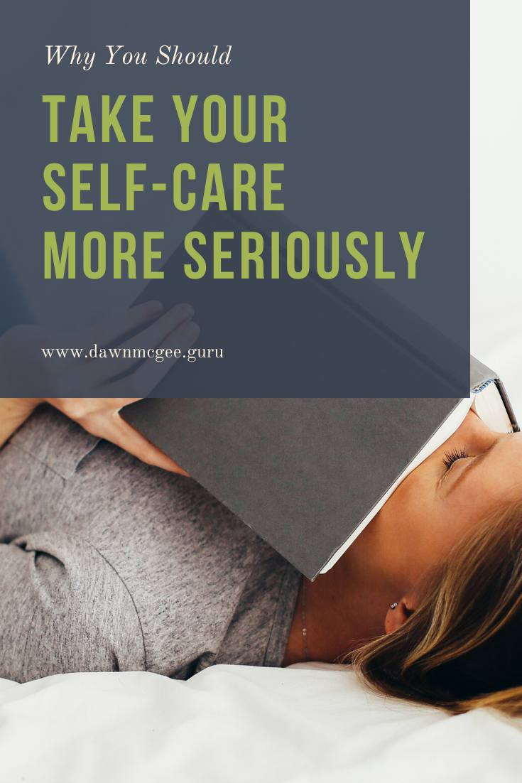 Why You Should Take Your Self-Care More Seriously