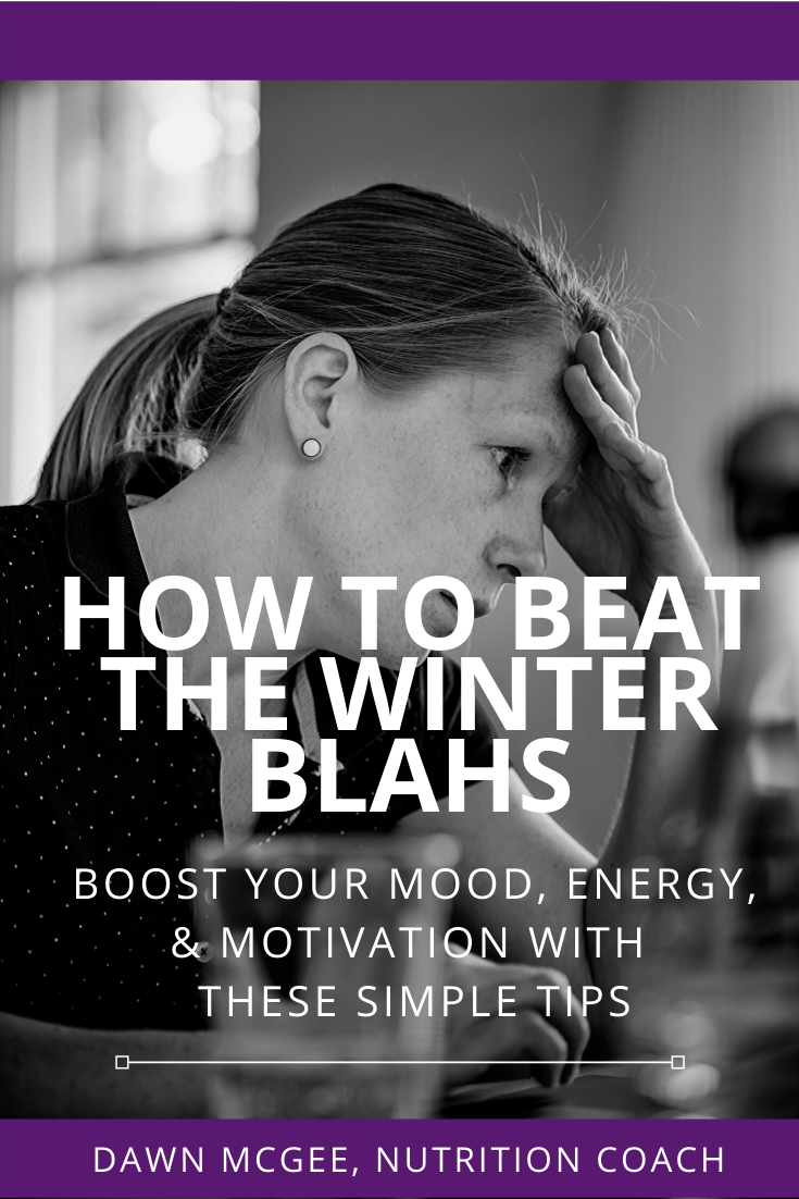 How to Beat the Winter Blahs