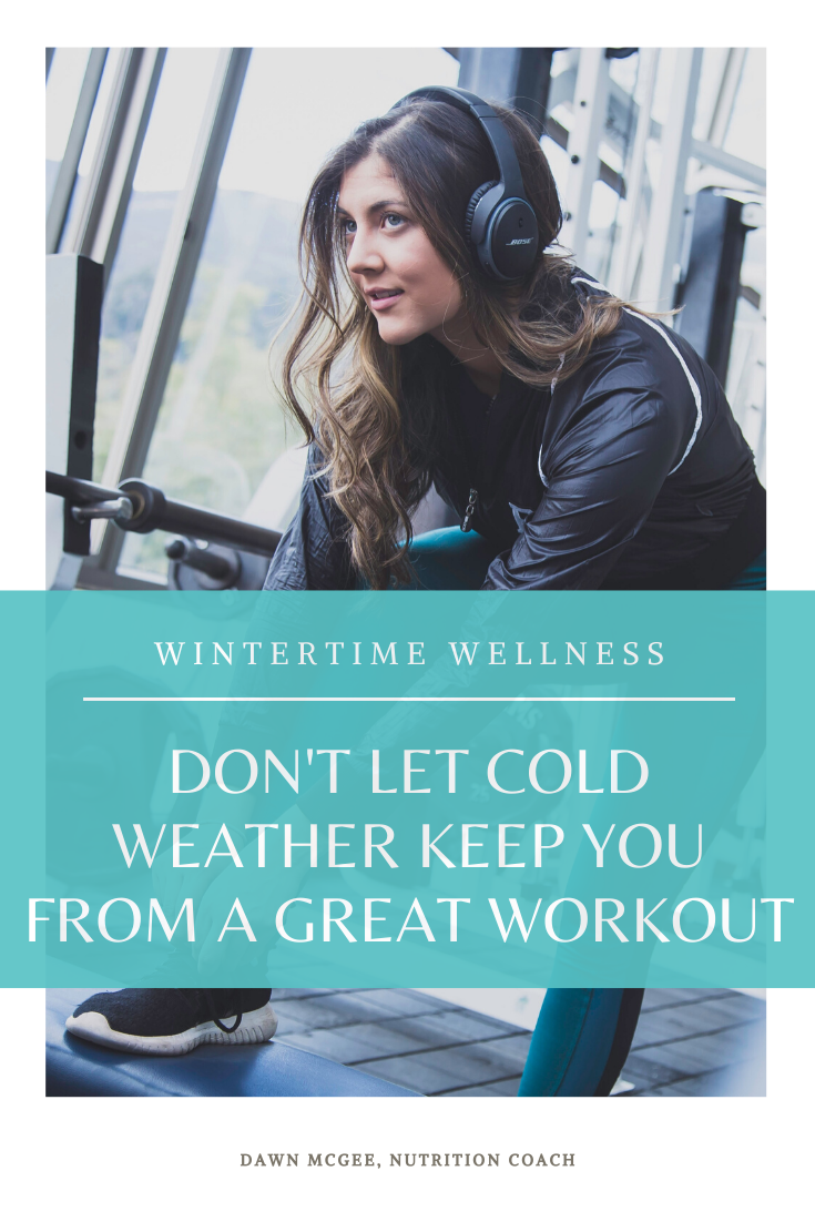 Don't Let cold Weather Keep You From a Great Workout