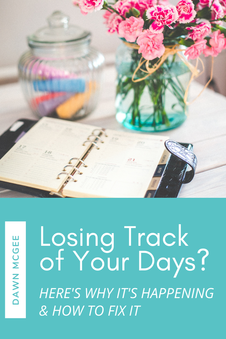 Losing Track of Your Days?