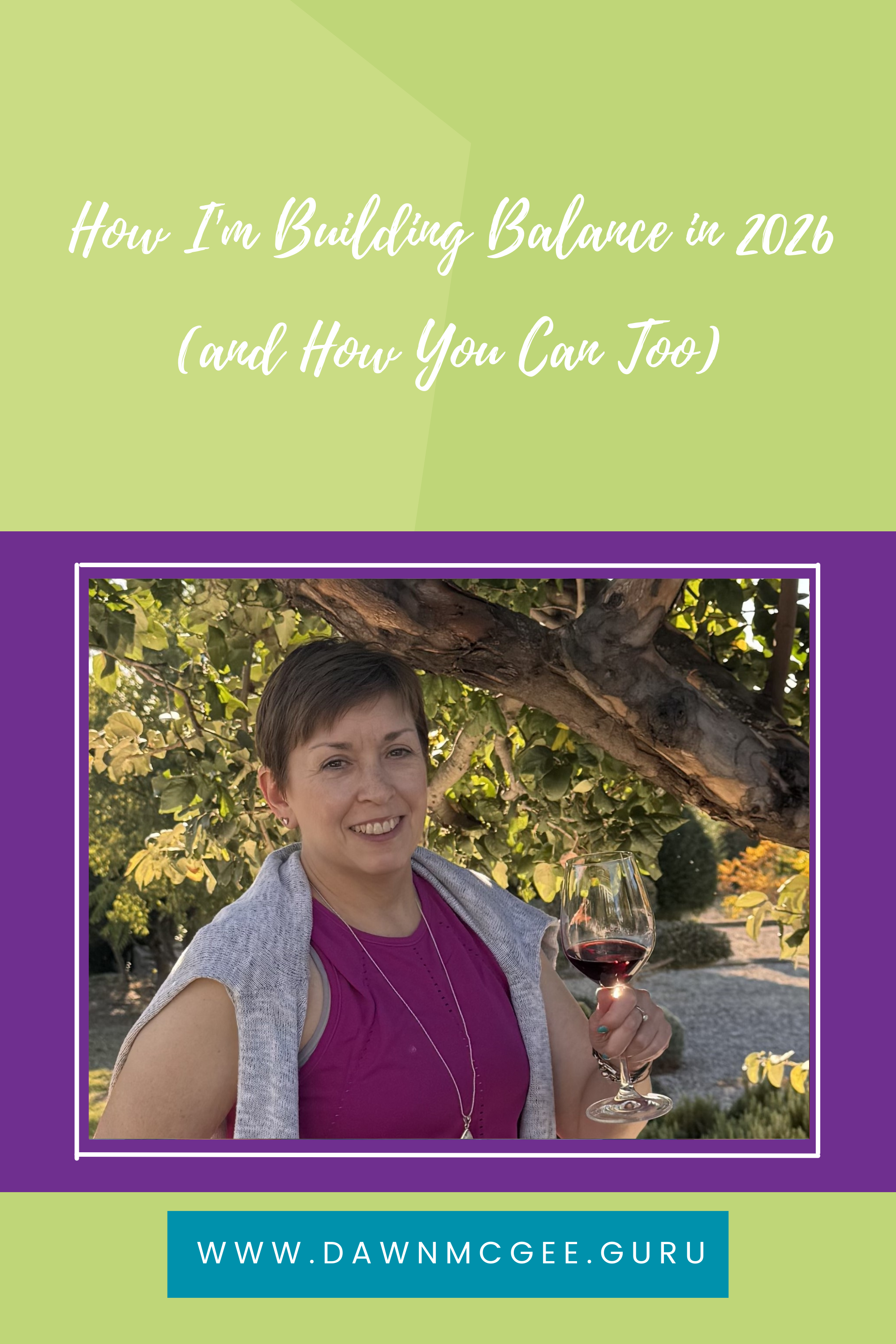 How I'm Building Balance in 2026 (and How You Can Too)