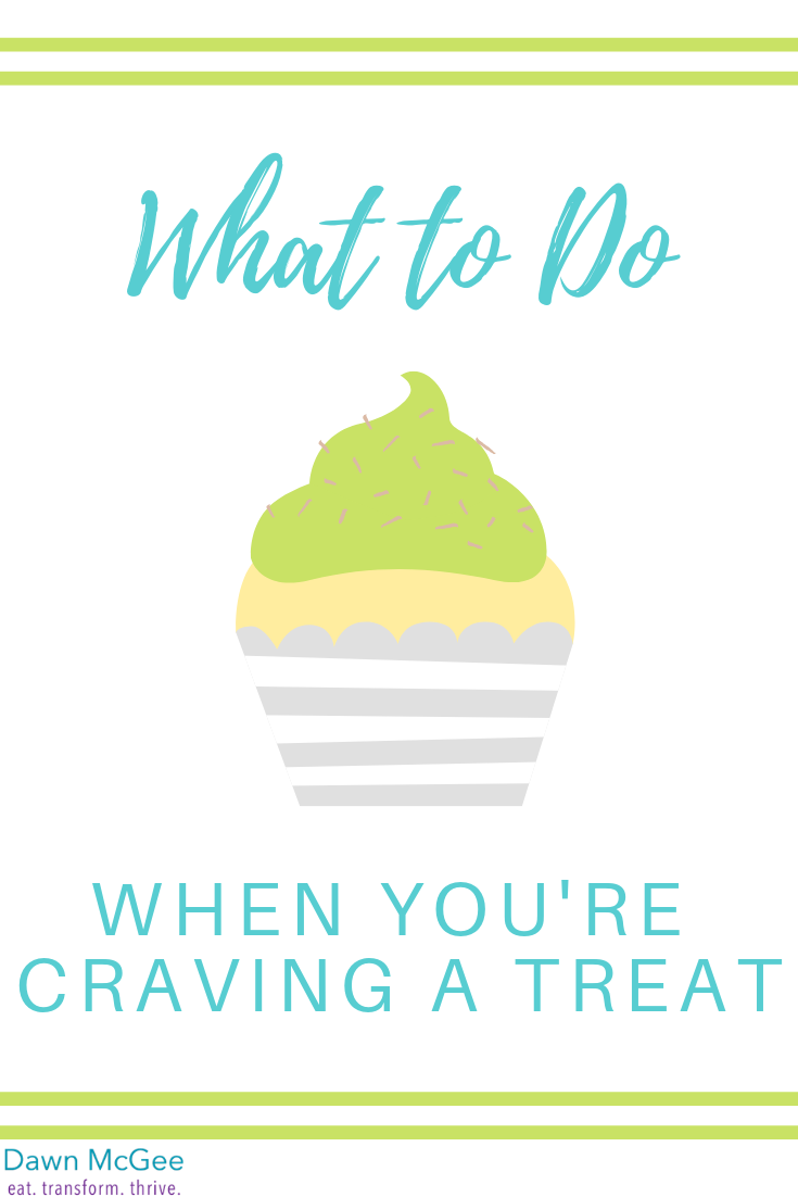 What to Do When You're Craving a Treat