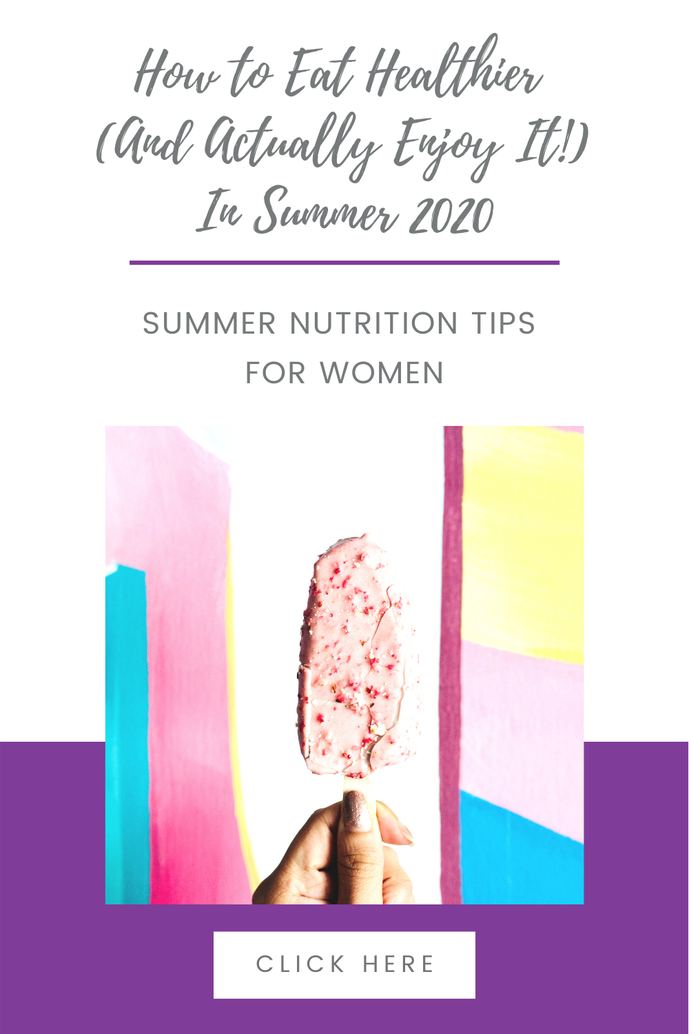 How to Eat Healthy In Summer 2020 (And Actually Enjoy It)