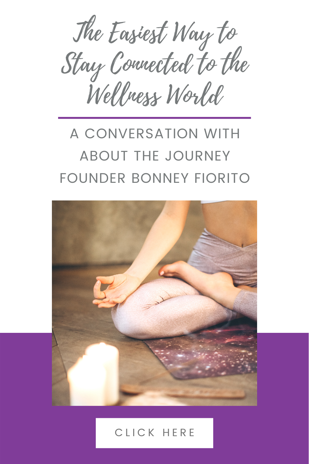 The Easiest Way to Stay Connected to the Wellness World