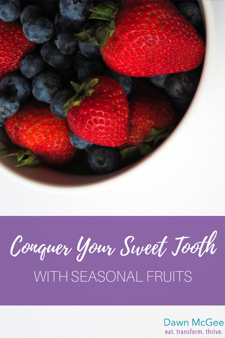 Conquer Your Sweet Tooth With Seasonal Fruits