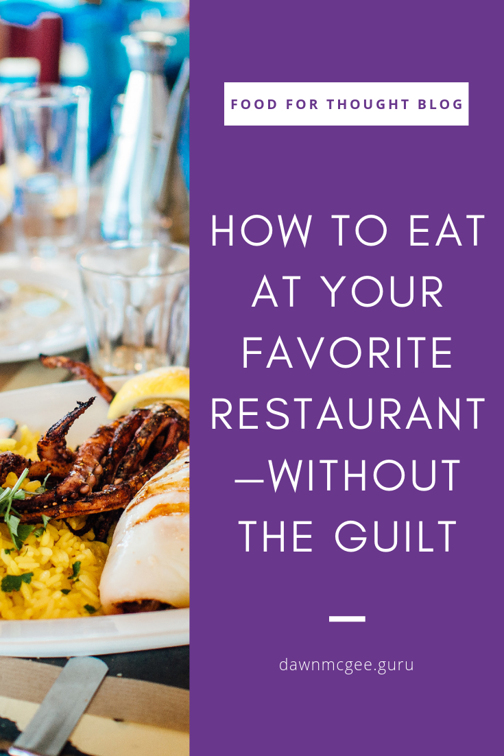 How to Eat at Your Favorite Restaurant—Without the Guilt