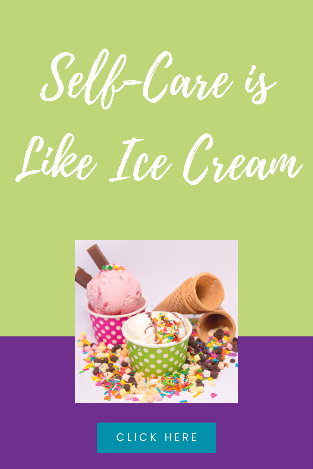 Self-Care is Like Ice Cream