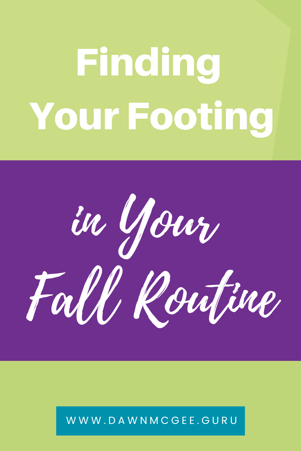 Find Your Footing in Your Fall Routine