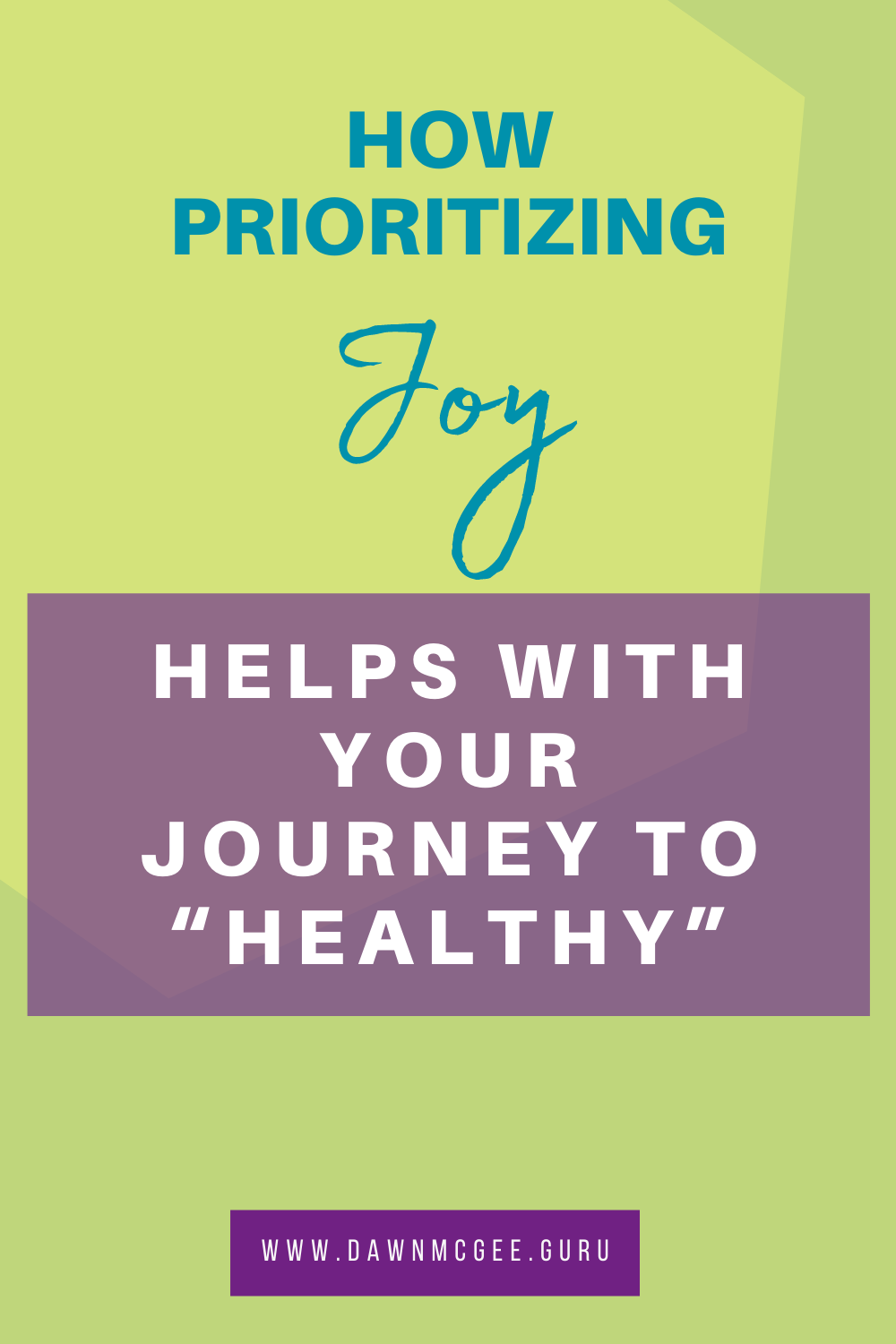 How Prioritizing Joy Helps With Your Journey to “Healthy”