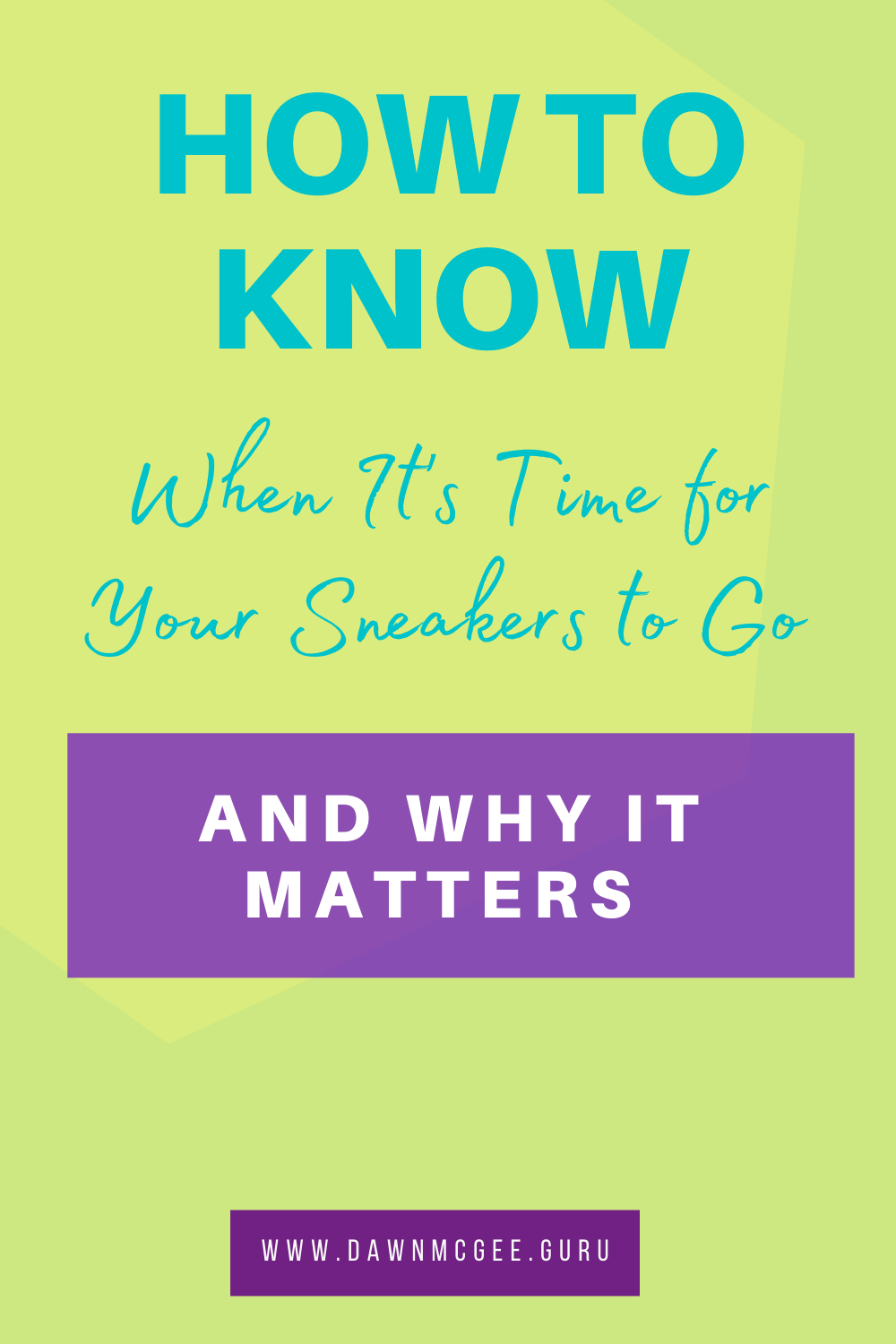 How to Know When It&rsquo;s Time for Your Sneakers to Go