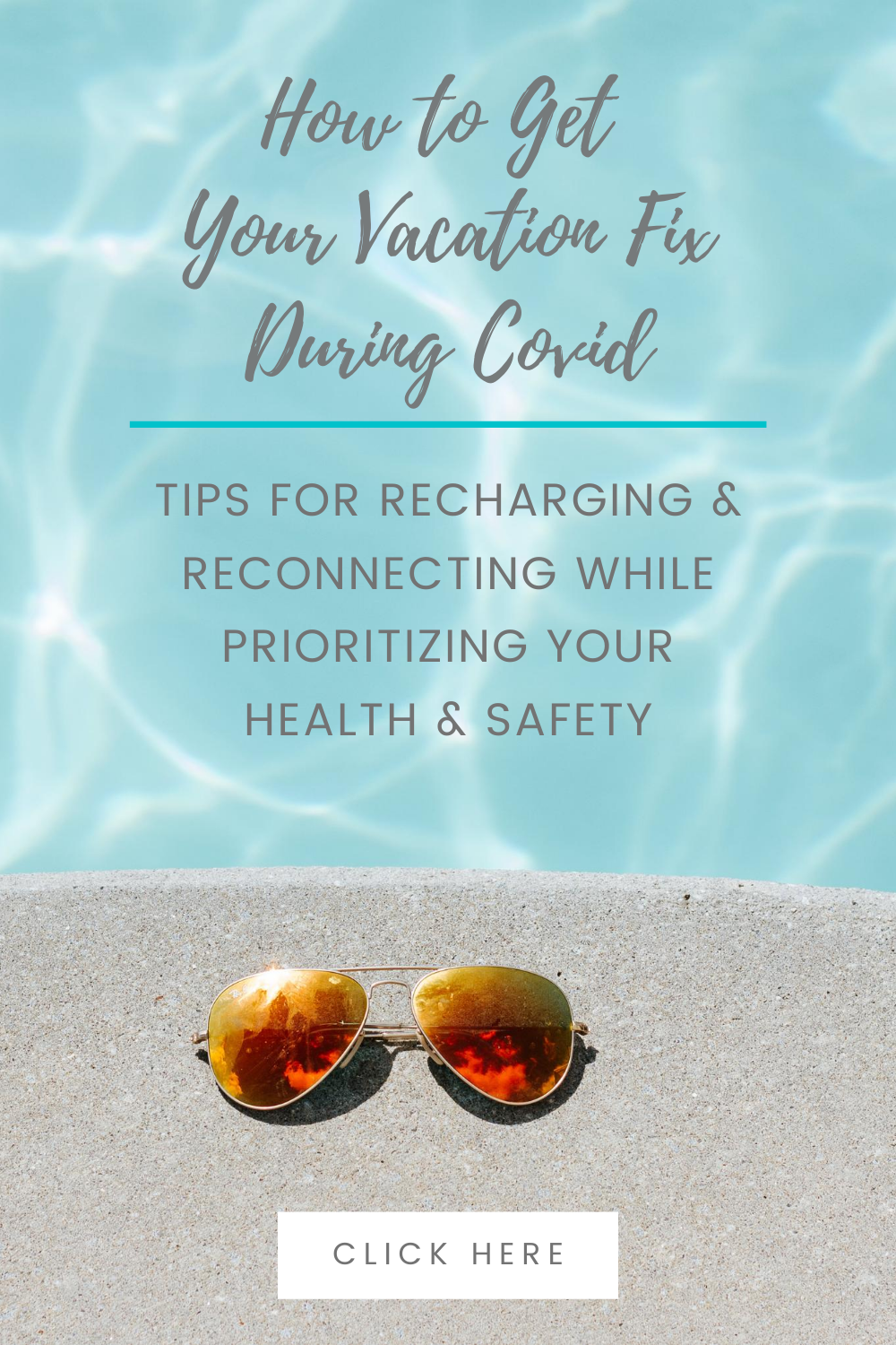 How to Get Your Vacation Fix During Covid