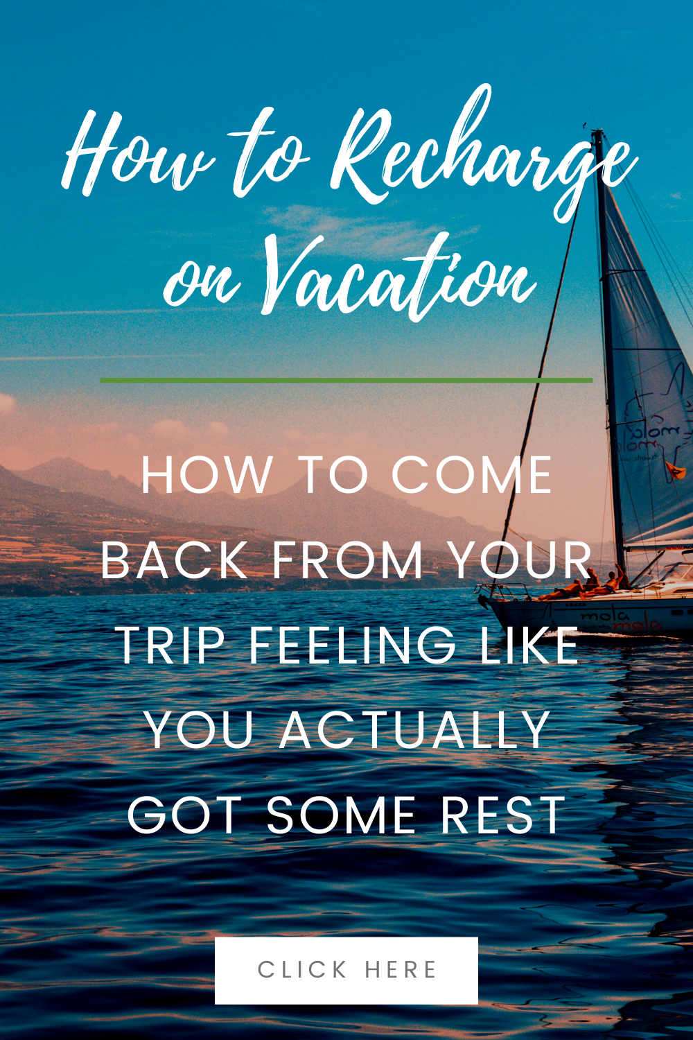 How to Recharge on Vacation