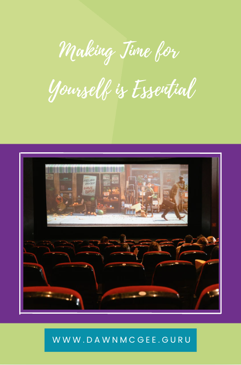 Making Time for Yourself is Essential