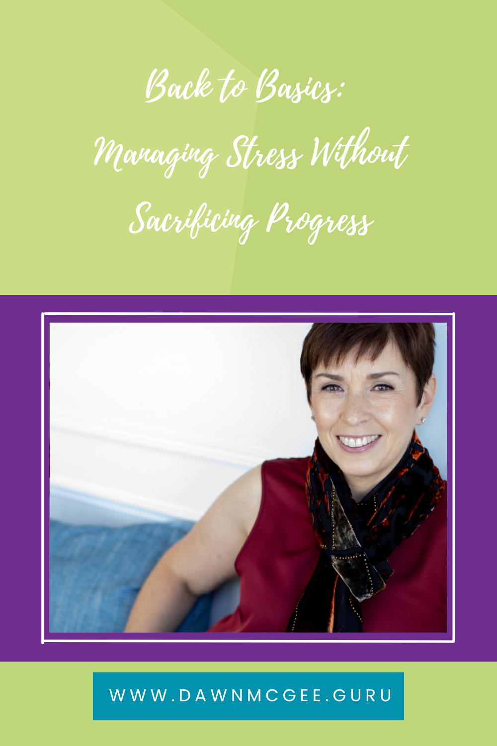 Back to Basics: Managing Stress Without Sacrificing Progress