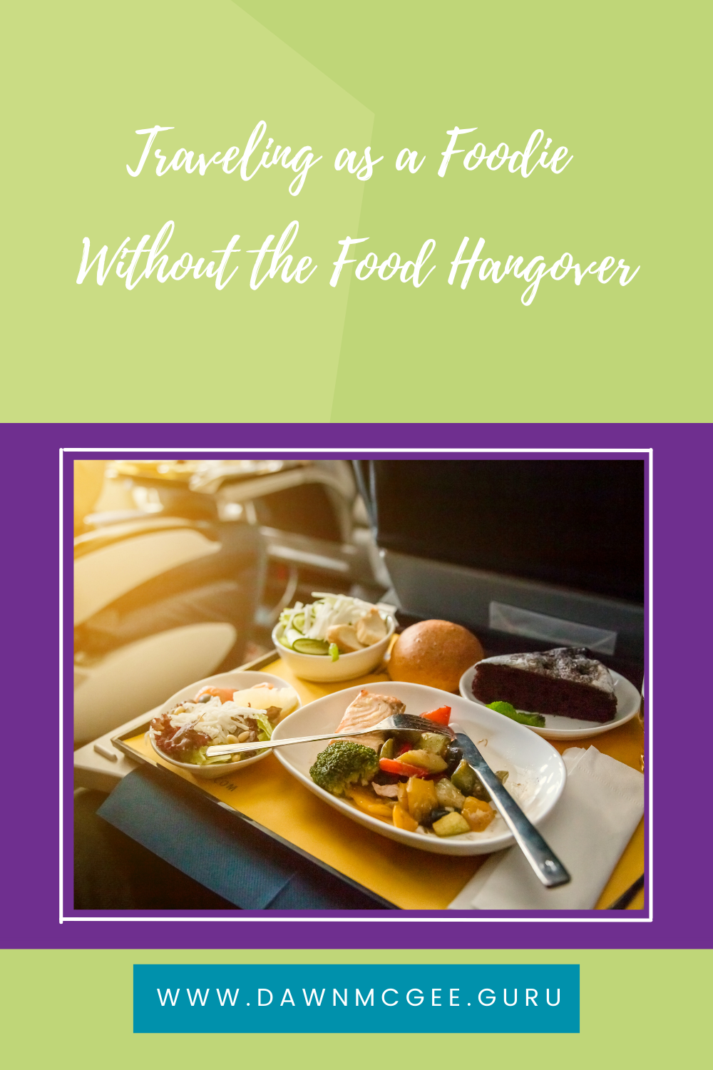 Traveling as a Foodie Without the Food Hangover