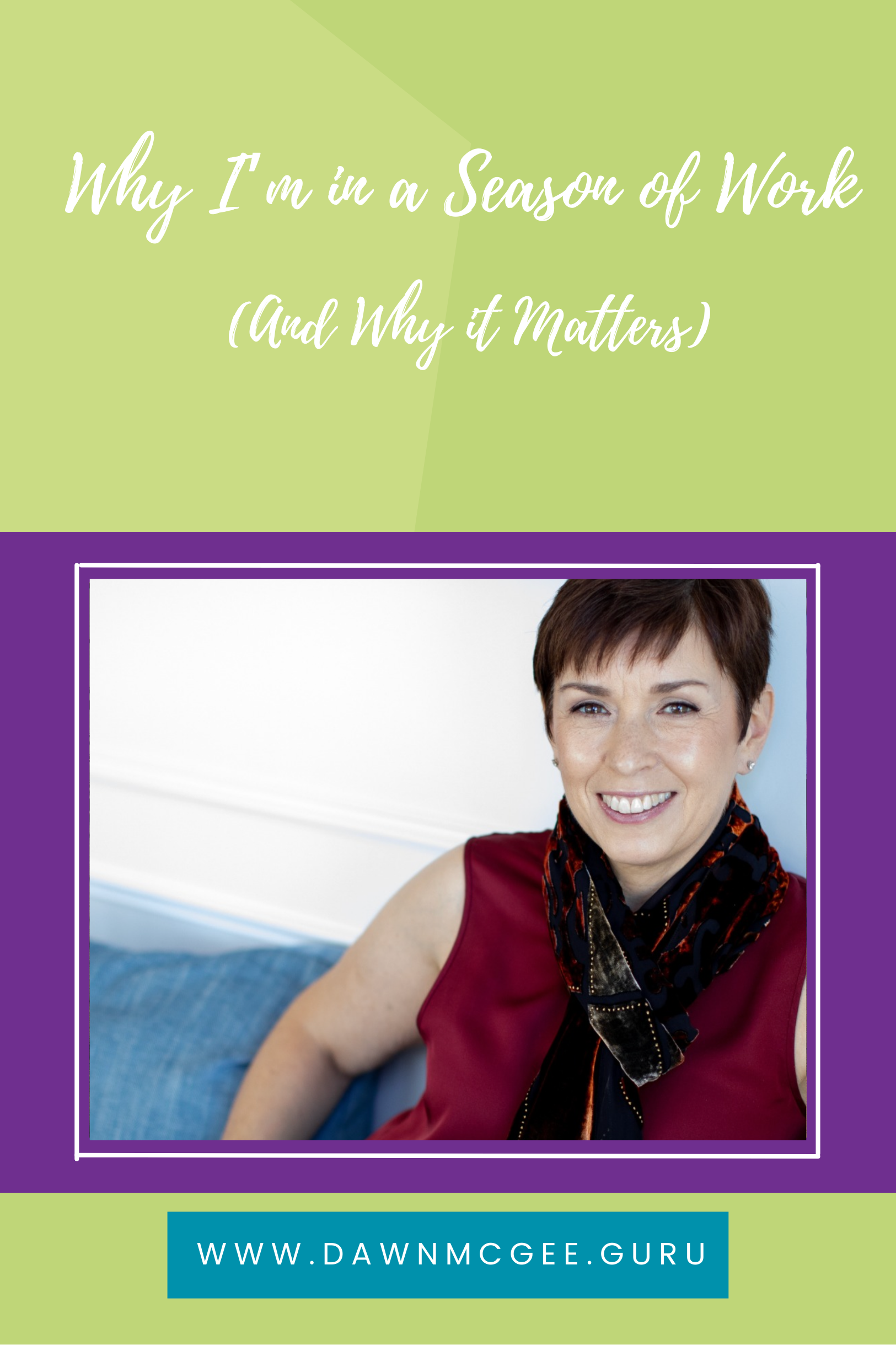 Why I’m in a Season of Work (And Why it Matters)