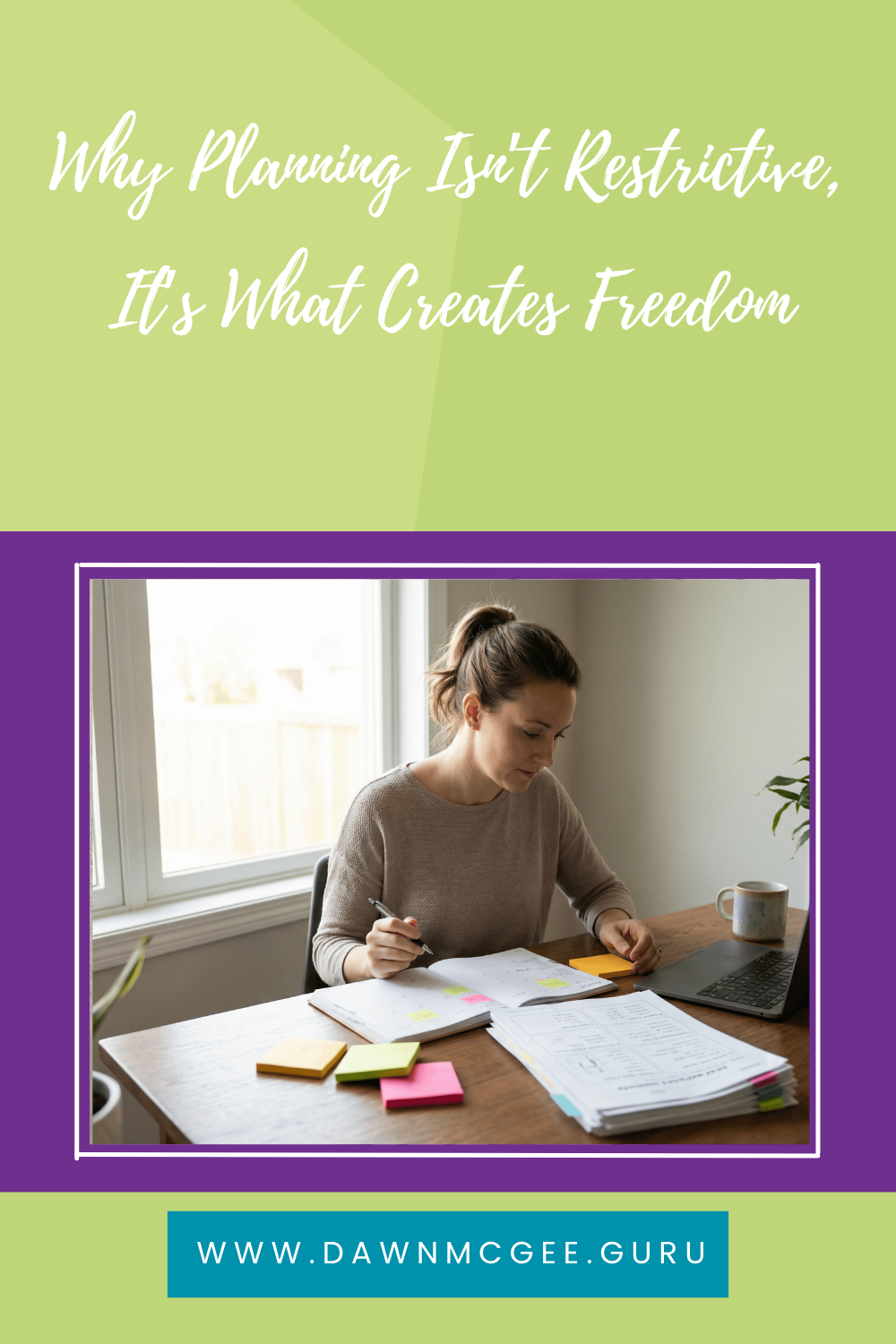 Why Planning Isn&rsquo;t Restrictive, It&rsquo;s What Creates Freedom