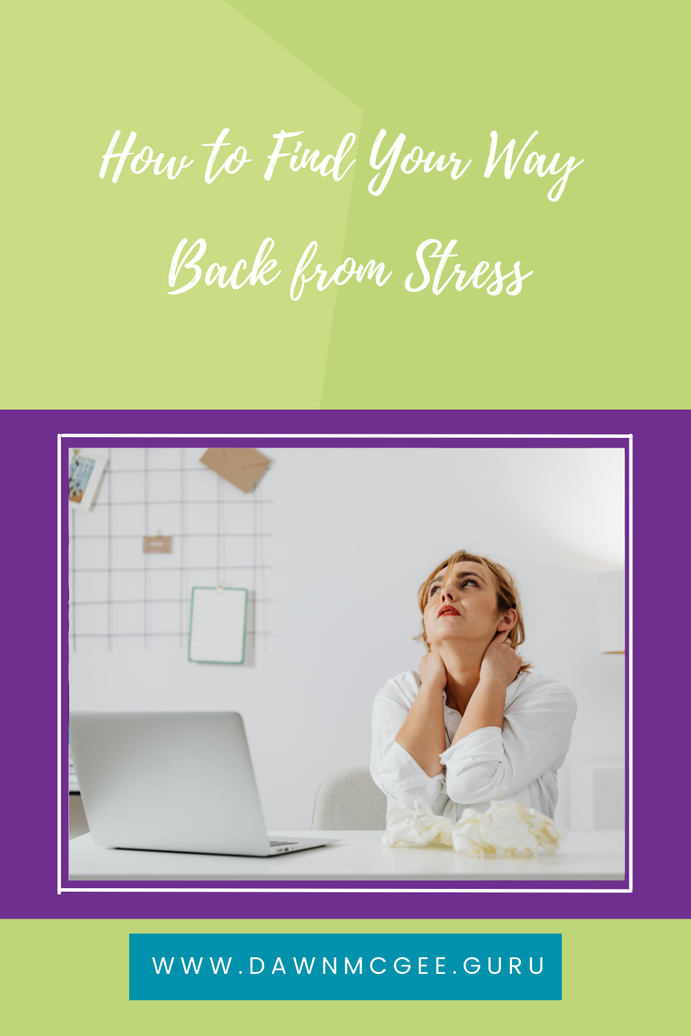How to find your wayback from stress