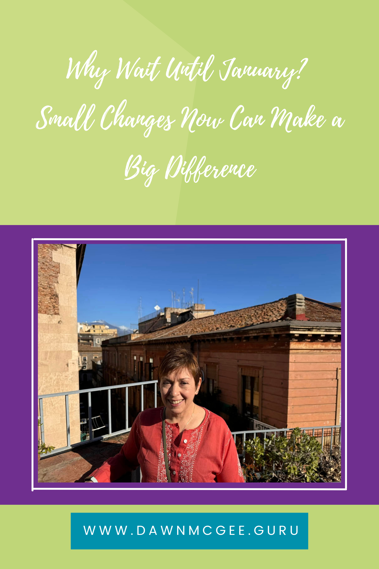 Why Wait Until January? Small Changes Now Can Make a Big Difference